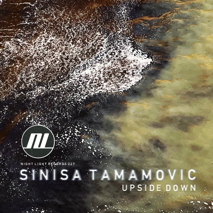 Sinisa Tamamovic - Upside Down EP - Night Light Records