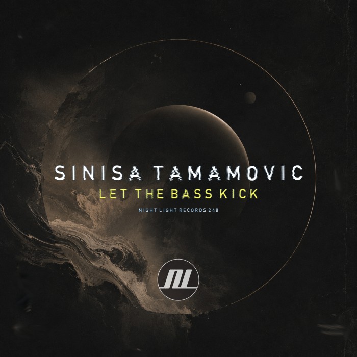 Sinisa Tamamovic - Let The Bass Kick EP